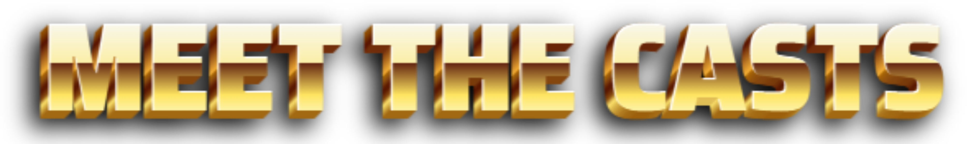 Meet the Casts